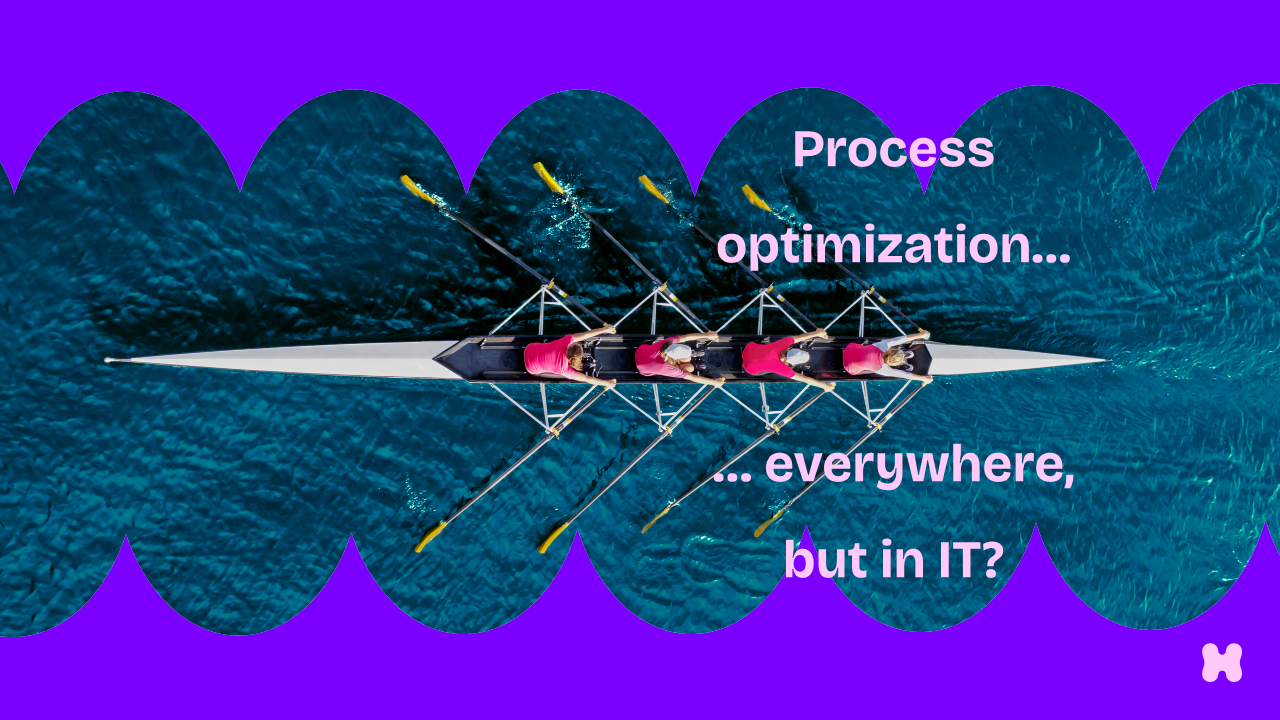 Process optimizition IT